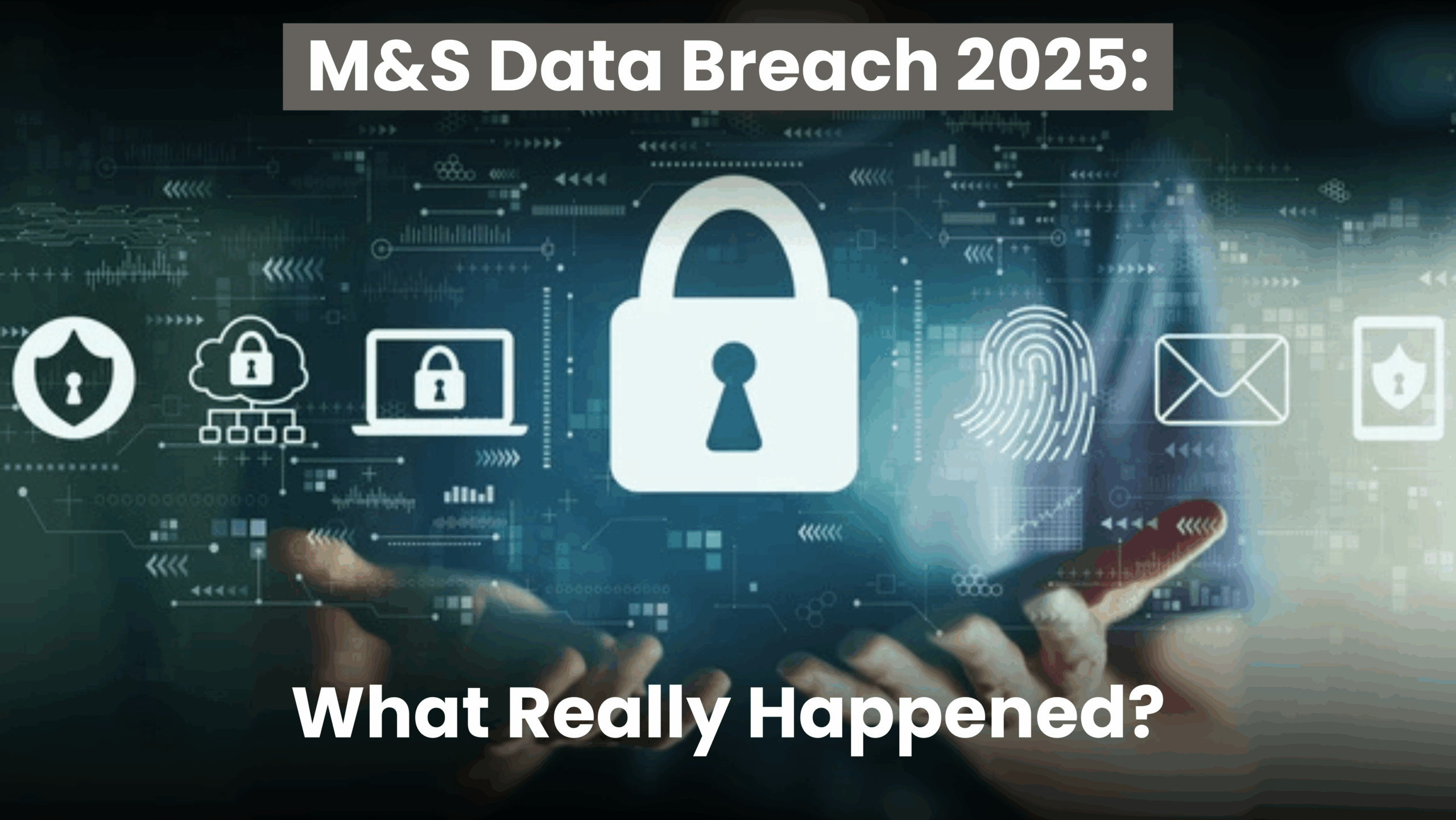 M&S Data Breach